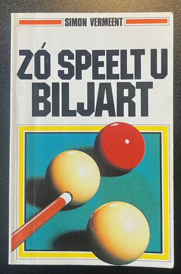 Boek 'Zó speelt u biljart' - Simon Vermeent