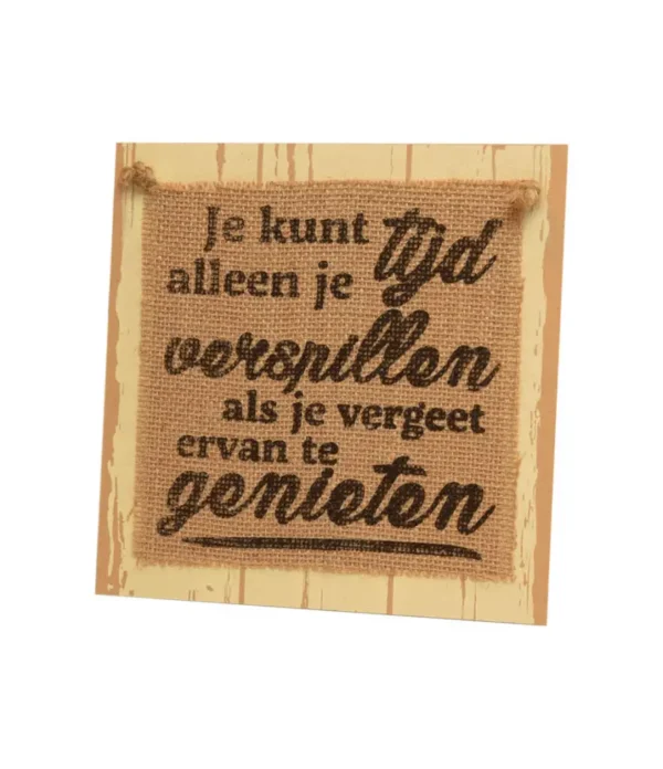 Wooden sign #26 Tijd verspillen